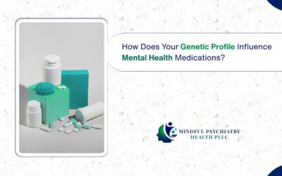 How Does Your Genetic Profile Influence Mental Health Medications?